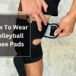 How To Wear Volleyball Knee Pads