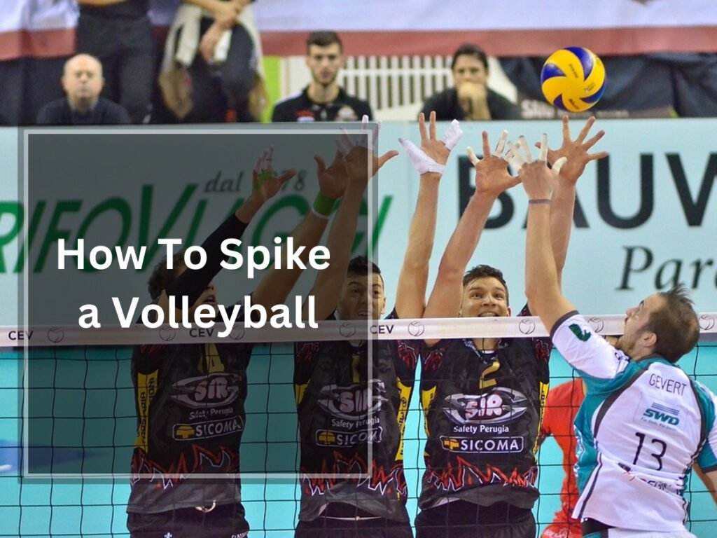 How To Spike a Volleyball