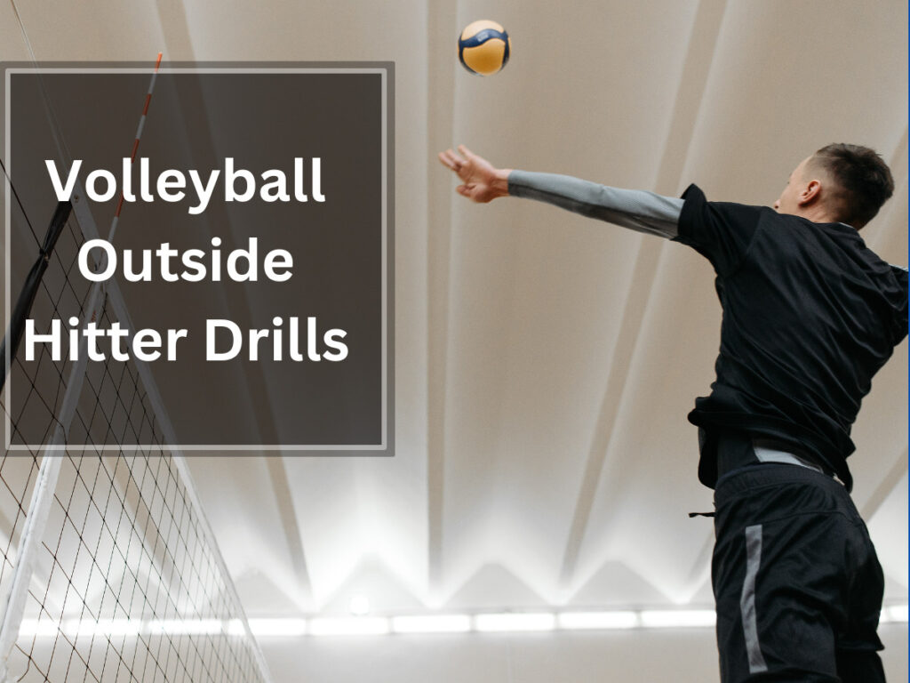 Volleyball Outside Hitter Drills